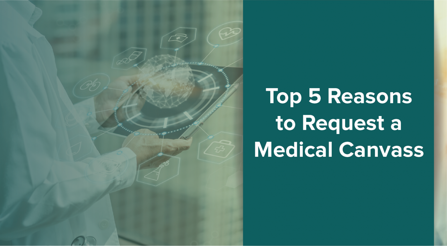 Top 5 Reasons to Request a Medical Canvass ChartSwap